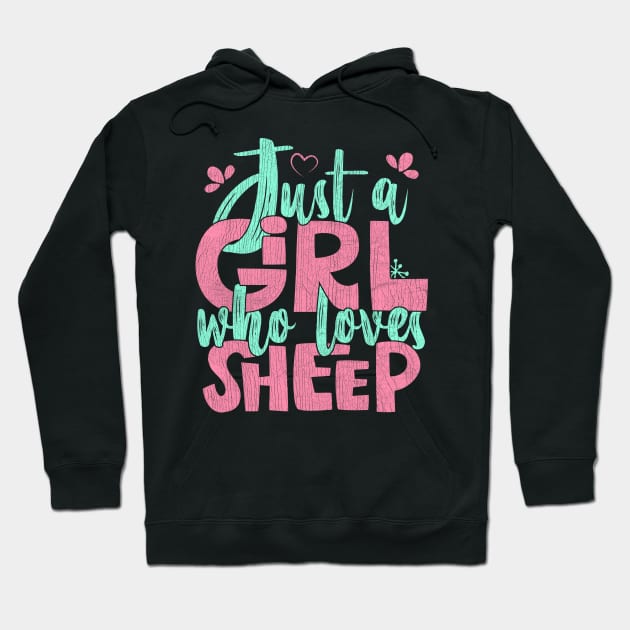 Just A Girl Who Loves Sheep Farmer Gift design Hoodie by theodoros20